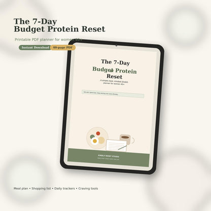 7-Day Budget Protein Reset Planner for Women 40+ (PDF Download)